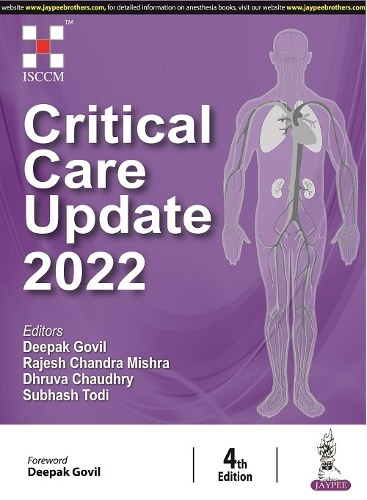 Бумажная книга «Critical Care Update 2022», авторов Дипак Говил, Дхрува Чодри, Раджеш Чандра Мишра, Субхаш Тоди - фото №1