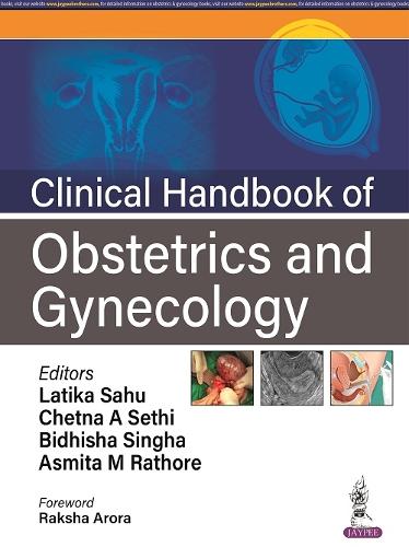 Паперова книга «Clinical Handbook of Obstetrics and Gynecology», авторів Асміта М Ратхор, Бідхіша Сінгха, Четна А Сеті, Латіка Саху - фото №1