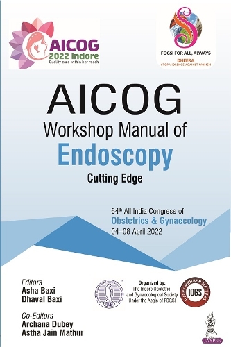 Бумажная книга «AICOG Workshop Manual of Endoscopy», авторов Аша Бакси, Дхавал Бакси - фото №1
