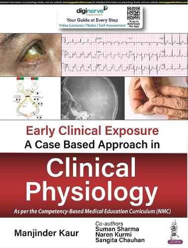 Бумажная книга «Early Clinical Exposure: A Case Based Approach in Clinical Physiology», авторов Манджиндер Каур, Нарен Курми, Сангита Чаухан, Суман Шарма - фото №1