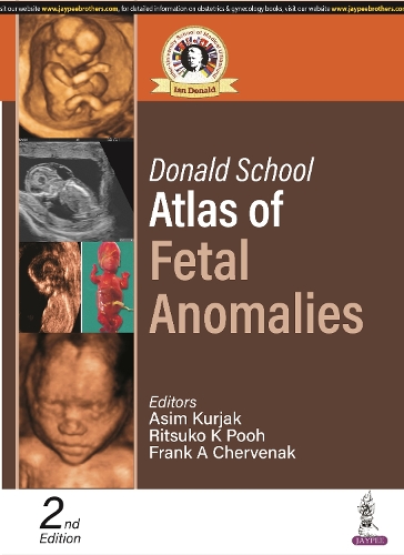 Бумажная книга «Donald School Atlas of Fetal Anomalies», авторов Асим Куржак, Франк А. Червенак, Рицуко К Пух - фото №1