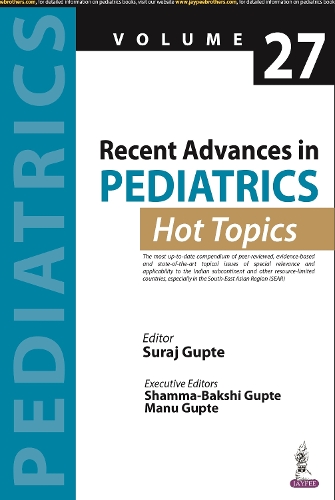 Паперова книга «Recent Advances in Pediatrics: Hot Topics Volume 27», автор Сурадж Гупте - фото №1