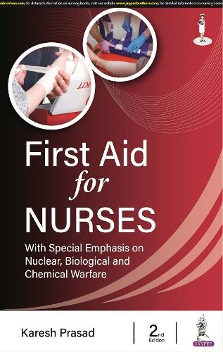 Бумажная книга «First Aid for Nurses: with Special Emphasis on Nuclear, Biological and Chemical Warfare», автор Кареш Прасад - фото №1
