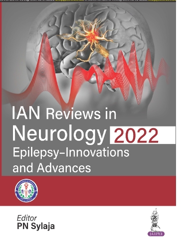 Паперова книга «IAN Reviews in Neurology 2022: Epilepsy - Innovations and Advances», автор П. П. Силаджа - фото №1