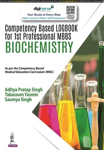 Бумажная книга «Competency Based Logbook for 1st Professional MBBS Biochemistry», авторов Адитья Пратап Сингх, Саумья Сингх, Табассум Ясмин - фото №1