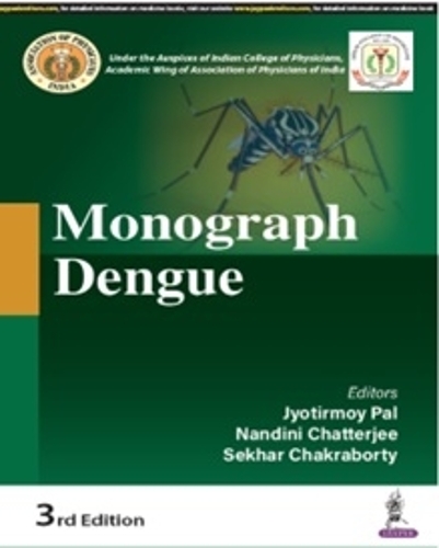 Паперова книга «Monograph Dengue», авторів Джйотирмой Пал, Нандіні Чаттерджі, Сехар Чакраборті - фото №1