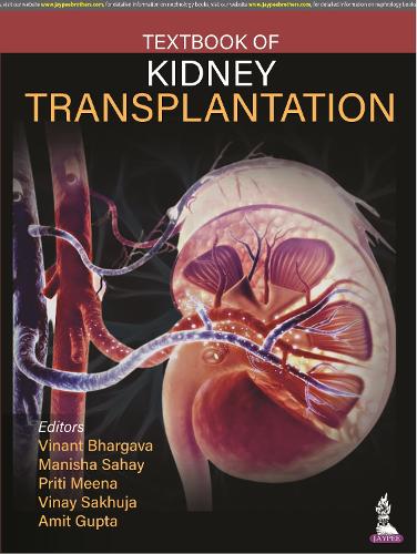 Паперова книга «Textbook of Kidney Transplantation», авторів Аміт Гупта, Маніша Сахай, Пріті Міна, Вінант Бхаргава, Вінай Сахуджа - фото №1