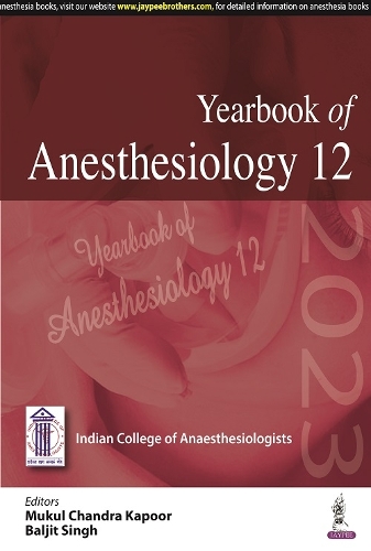Бумажная книга «Yearbook of Anesthesiology - 12», авторов Балджит Сингх, Мукул Чандра Капур - фото №1