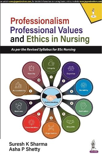 Бумажная книга «Professionalism, Professional Values and Ethics in Nursing», авторов Аша П Шетти, Суреш К Шарма - фото №1