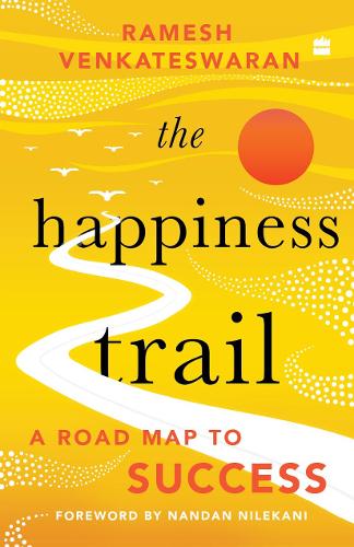 Бумажная книга «The Happiness Trail: A Road Map to Success», автор Рамеш Венкатесваран - фото №1