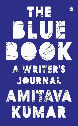 Паперова книга «The Blue Book: A Writer's Journal», автор Амітава Кумар - фото №1