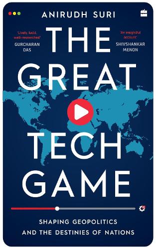 Бумажная книга «The Great Tech Game: Shaping Geopolitics and the Destiny of Nations», автор Анирудх Сури - фото №1