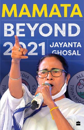 Паперова книга «Mamata: Beyond 2021», автор Джаянта Гхосал - фото №1