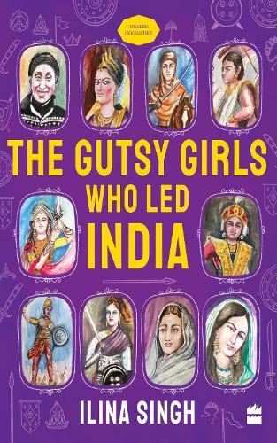 Паперова книга «The Gutsy Girls Who Led India», автор Іліна Сінгх - фото №1