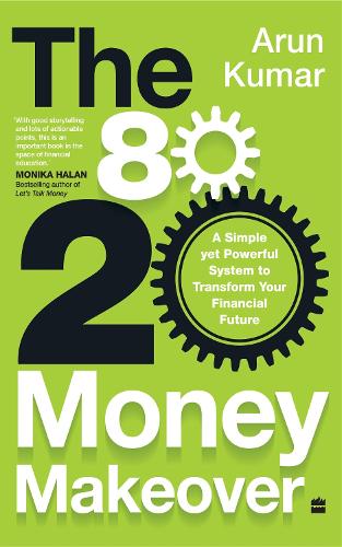 [object Object] «80-20 Money Makeover: A Simple Yet Powerful System to Transform Your Financial Future», автор Арун Кумар - фото №1