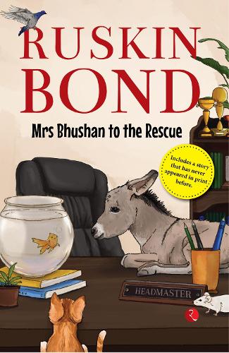 Paper book «Mrs Bhushan to the Rescue», author Ruskin Bond - фото №1