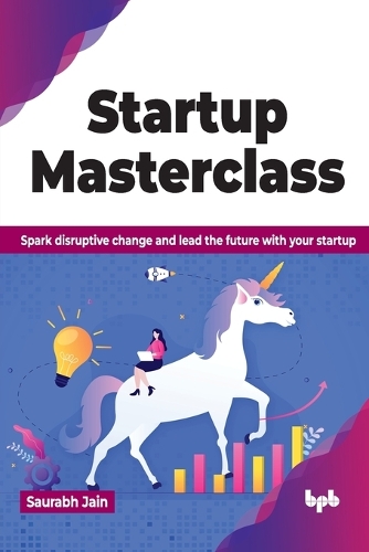 [object Object] «Startup Masterclass: Spark disruptive change and lead the future with your startup», автор Саурабх Джайн - фото №1