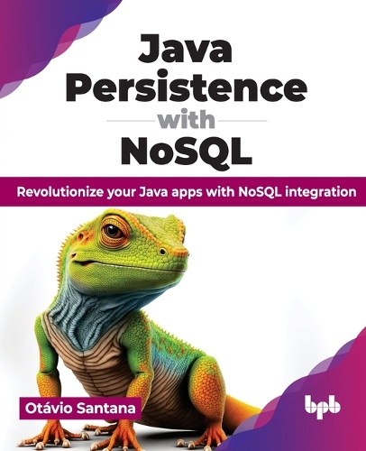 Бумажная книга «Java Persistence with NoSQL: Revolutionize your Java apps with NoSQL integration», автор Отавио Сантана - фото №1