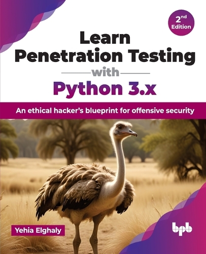 [object Object] «Learn Penetration Testing with Python 3.x: An ethical hacker’s blueprint for offensive security», автор Єхія Елгалі - фото №1
