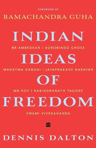 Бумажная книга «Indian Ideas of Freedom», автор Деннис Далтон - фото №1