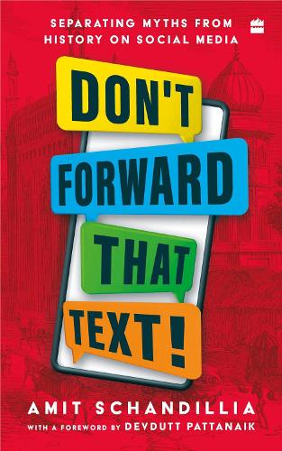 Бумажная книга «Don't Forward That Text: Separating Myths from History on Social Media», автор Амит Шандилья - фото №1