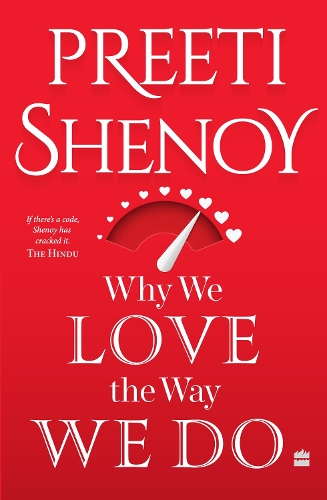 Паперова книга «Why We Love The Way We Do», автор Пріті Шеной - фото №1