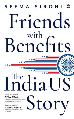 Паперова книга «Friends with Benefits: The India-US Story», автор Сіма Сірохі - фото №1