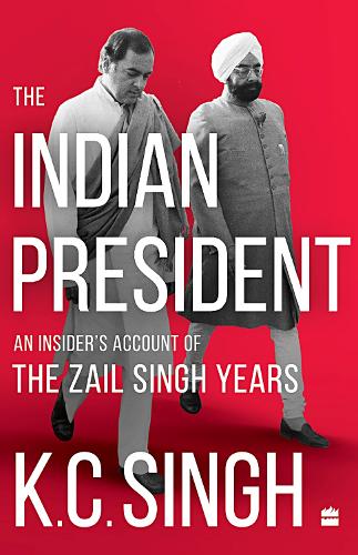 Бумажная книга «The Indian President: An Insider's Account of the Zail Singh Years 1982-87», автор К. К. Сингх - фото №1