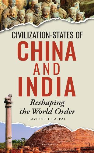 Бумажная книга «Civilization-States of China and India: Reshaping the World Order», автор Рави Датт Баджпаи - фото №1