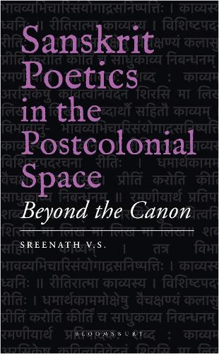 Бумажная книга «Sanskrit Poetics in the Postcolonial Space: Beyond the Canon», автор Шринат В.С. - фото №1