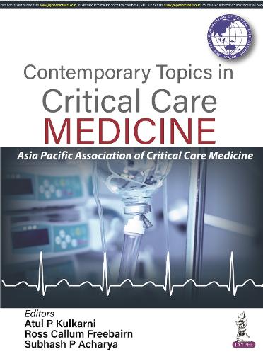 Бумажная книга «Contemporary Topics in Critical Care Medicine», авторов Атул П. Кулкарни, Росс Каллум Фрибэрн, Субхаш П. Ачарья - фото №1