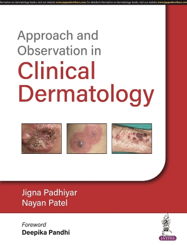 Паперова книга «Approach and Observation in Clinical Dermatology», авторів Джигна Падхіяр, Наян Патель - фото №1