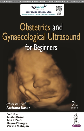 Бумажная книга «Obstetrics and Gynaecological Ultrasound for Beginners», авторов Алиа К. Заиди, Аншу Басер, Арчана Басер, Хена Дхингра, Варша Махаджан - фото №1