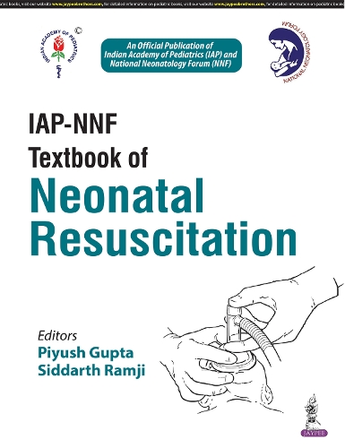 Бумажная книга «IAP-NNF Textbook of Neonatal Resuscitation», авторов Пиюш Гупта, Сиддарт Рамджи - фото №1