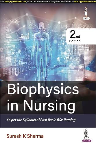Бумажная книга «Biophysics in Nursing», автор Суреш К Шарма - фото №1