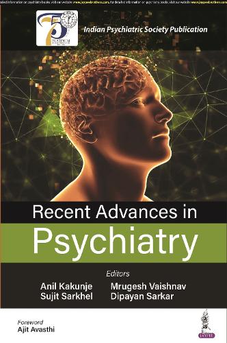 Бумажная книга «Recent Advances in Psychiatry», авторов Анил Какундже, Дипаян Саркар, Мругеш Вайшнав, Суджит Сархел - фото №1