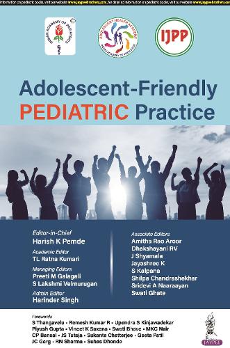 Бумажная книга «Adolescent-Friendly Pediatric Practice», авторов Хариш К Пемде, Прити М Галагали, С Лакшми Велмуруган, Т.Л. Ратна Кумари - фото №1