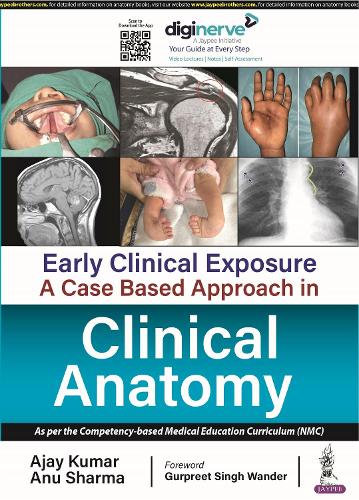 Бумажная книга «Early Clinical Exposure: A Case Based Approach in Clinical Anatomy», авторов Аджай Кумар, Ану Шарма - фото №1