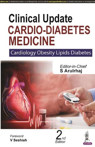 Бумажная книга «Clinical Update: Cardio-Diabetes Medicine: Cardiology Obesity Lipids Diabetes», автор С. Арулрхадж - фото №1