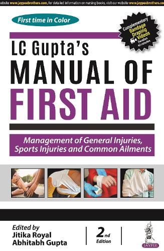 Бумажная книга «LC Gupta's Manual of First Aid: Management of General Injuries, Sports Injuries and Common Ailments», авторов Абхитабх Гупта, Джитика Роял - фото №1