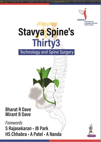Бумажная книга «Stavya Spine's Thirty3: Technology and Spine Surgery», авторов Бхарат Р Дейв, Мирант Б. Дэйв - фото №1