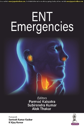 Паперова книга «ENT Emergencies», авторів Алок Тхакар, Пармод Кальсотра, Субірендра Кумар - фото №1
