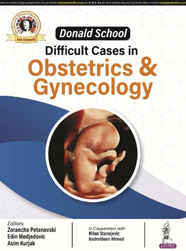 Бумажная книга «Donald School: Difficult Cases in Obstetrics and Gynecology», авторов Асим Куржак, Эдин Меджедович, Зоранчо Петановски - фото №1