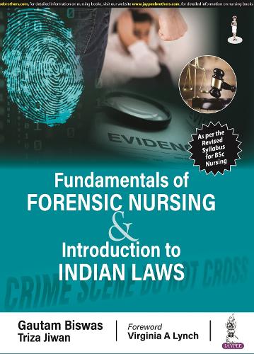 Бумажная книга «Fundamentals of Forensic Nursing & Introduction to Laws», авторов Гаутам Бисвас, Дживан Триза - фото №1