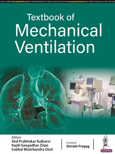 Паперова книга «Textbook of Mechanical Ventilation», авторів Атул Прабхакар Кулкарні, Капіл Ґанґадхар Зірпе, Субхал Бхалчандра Діксіт - фото №1