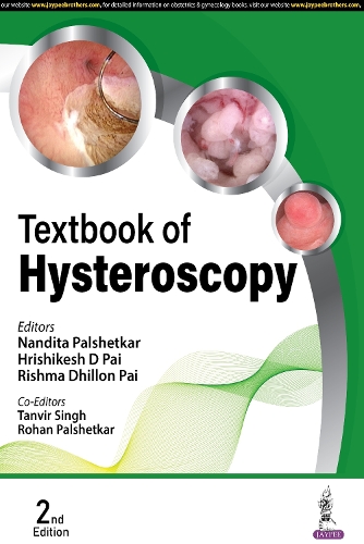 Бумажная книга «Textbook of Hysteroscopy», авторов Хришикеш Д. Пай, Нандита Палшеткар, Ришма Дхиллон Пай, Рохан Палшеткар - фото №1