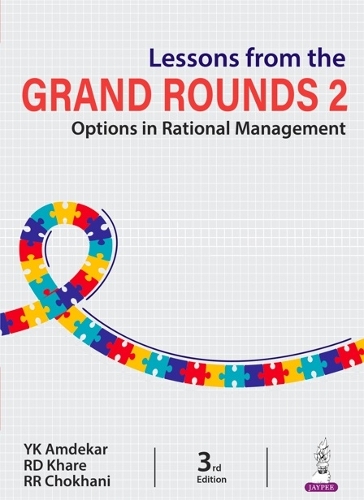 Бумажная книга «Lessons from the Grand Rounds 2: Options in Rational Management», авторов РД Кхаре, РР Чохани, YK Amdekar - фото №1