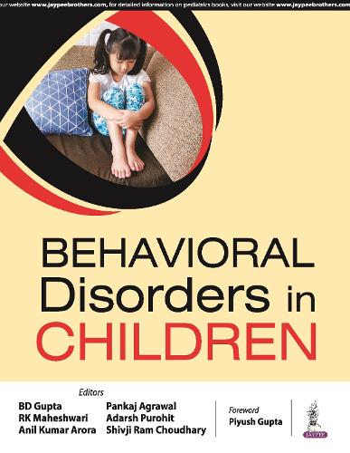 Паперова книга «Behavioural Disorders in Children», авторів Адарш Пурохіт, Аніл Кумар Аророа, Б.Д. Гупта, Панкадж Агравал, РК Махешварі, Шівджі Рам Чаудхарі - фото №1