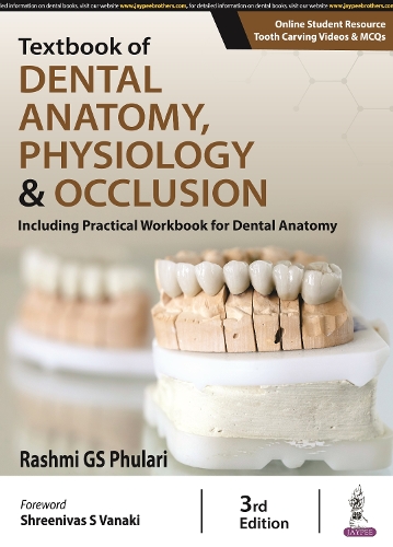 Бумажная книга «Textbook of Dental Anatomy, Physiology & Occlusion: Including Practical Workbook for Dental Anatomy», автор Рашми Пхулари - фото №1