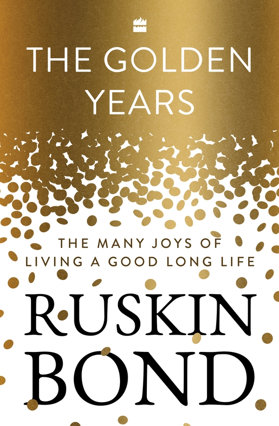 Paper book «The Golden Years: The Many Joys of Living a Good Long Life», author Ruskin Bond - фото №1